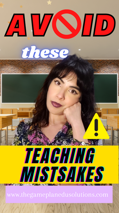 Avoid these Teaching Mistakes!