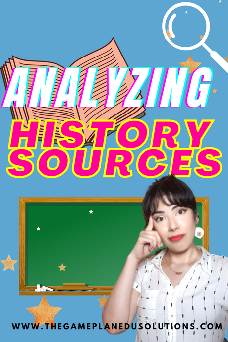 Teach Historical Thinking Skills: Analyzing History Sources