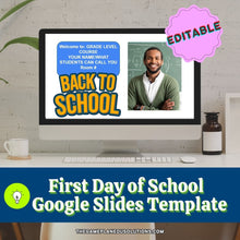 Load image into Gallery viewer, First Day of School Google Slides Presentation
